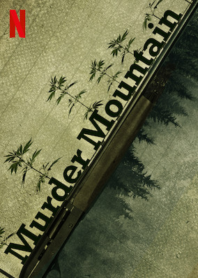 Murder Mountain Season 1 The Redwood Curtain Netflix Canada