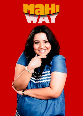 Mahi Way Season 1 Mahi A Chubby Girl Next Door Netflix